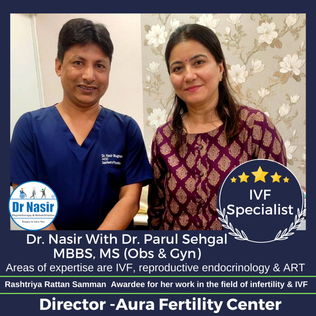 Dr. Nasir With Dr. Parul Sehgal MBBS, MS (Obs & Gyn)