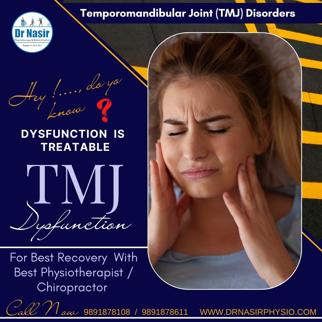 TMJ disorders treatment in Dwarka Delhi | Dr Nasir Physiotherapy center