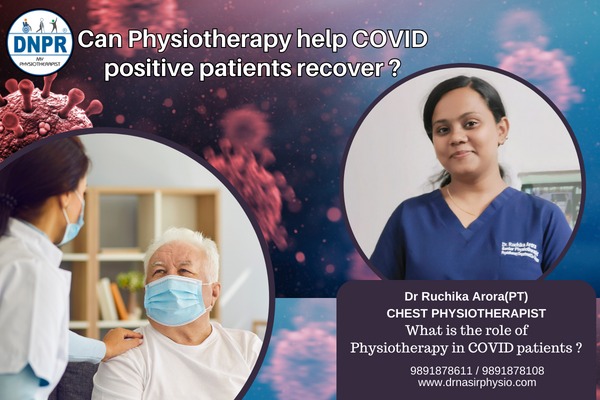 Can Physiotherapy help COVID positive patients recover?